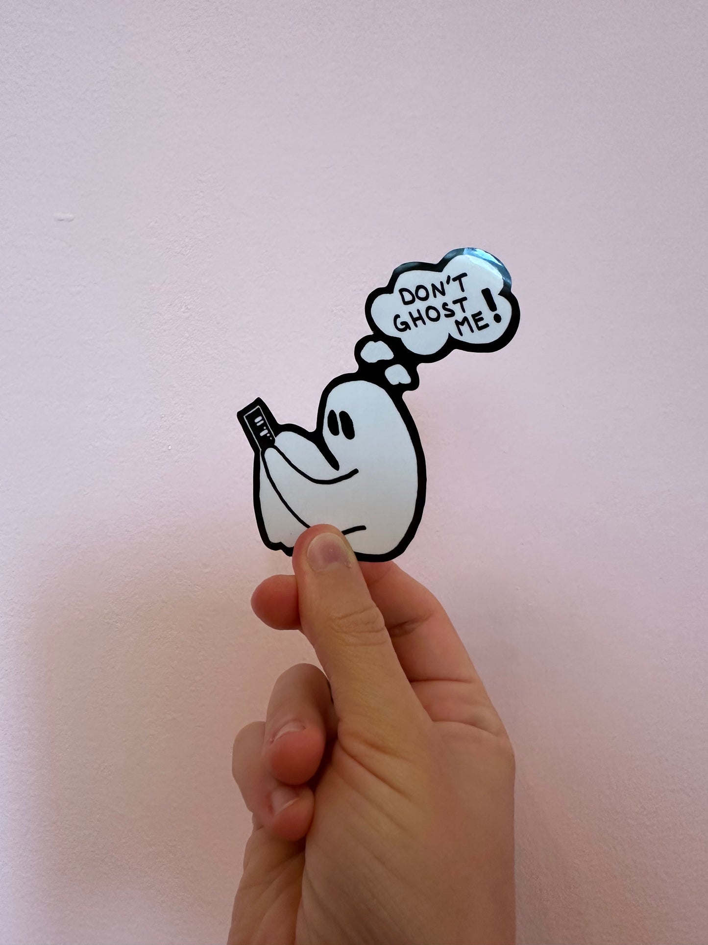 Don't ghost me! - Sticker