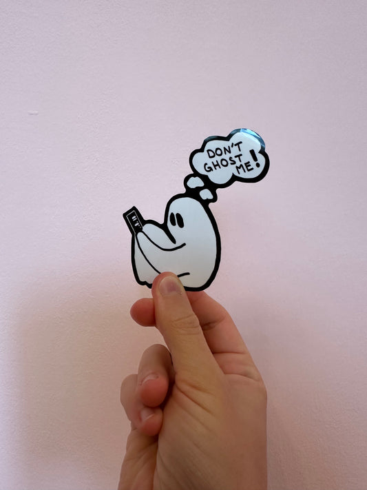 Don't ghost me! - Sticker