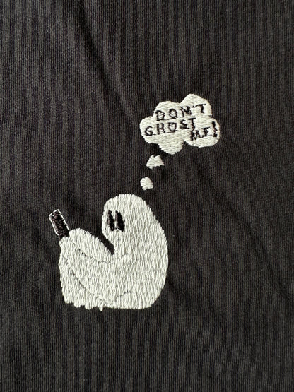 Don't ghost me! (Glows in the dark)