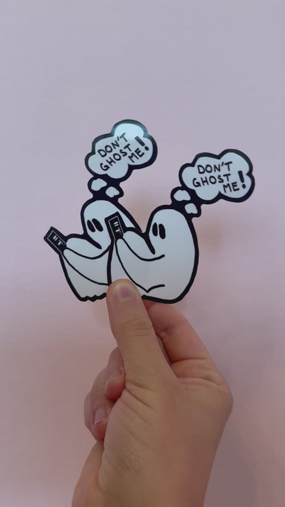 Don't ghost me! - Sticker